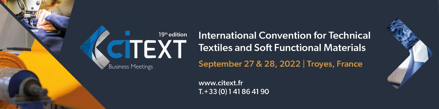 CITEXT 2022 : Convention Internationale des textiles techniques et matériaux souples fonctionnels